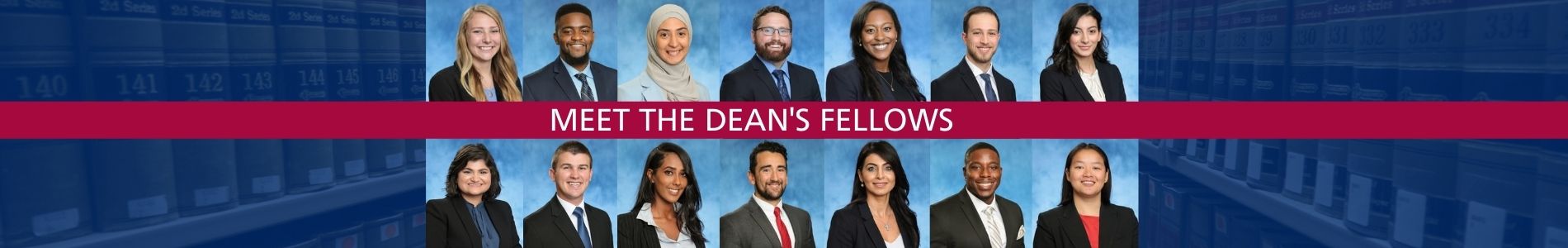 Meet our Dean's Fellows