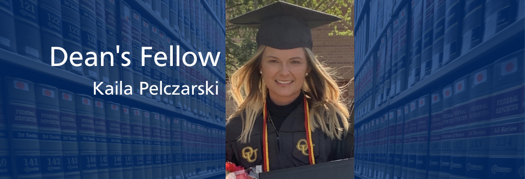 Kaila Pelczarski, Dean's Fellow