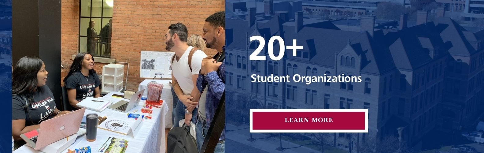 20+ student organizations 